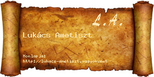 Lukács Ametiszt névjegykártya
